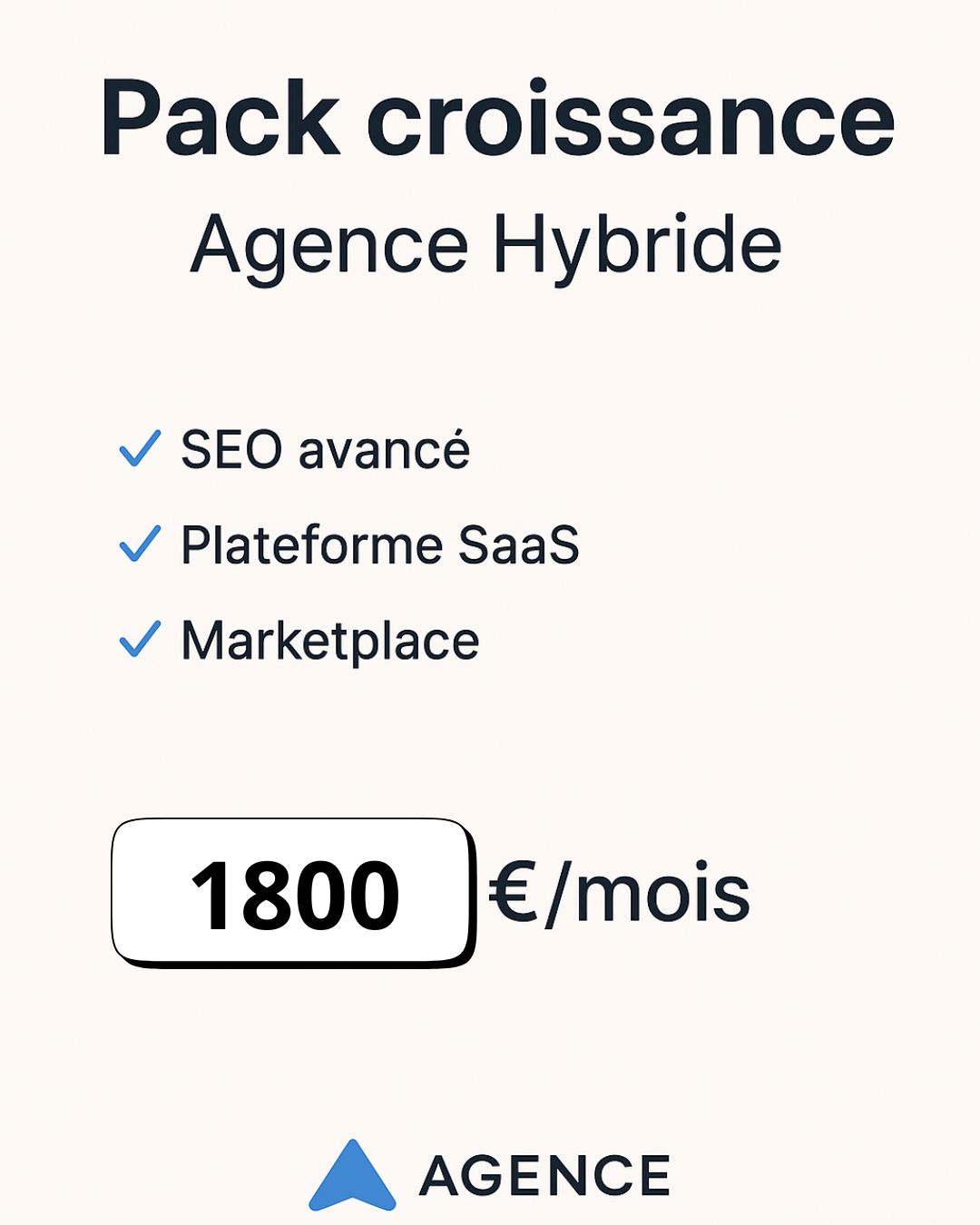 Pack Croissance Agence hybride